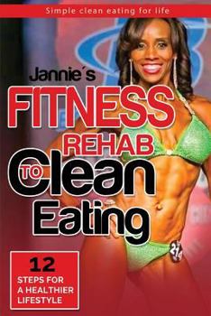 Paperback Jannie's Fitness Rehab to Clean Eating Book