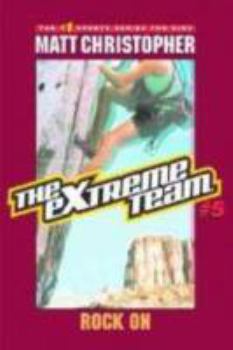 Hardcover The Extreme Team #5: Rock on Book