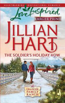 The Soldier's Holiday Vow - Book #2 of the Granger Family Ranch