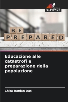 Educazione alle catastrofi e preparazione della popolazione (Italian Edition)