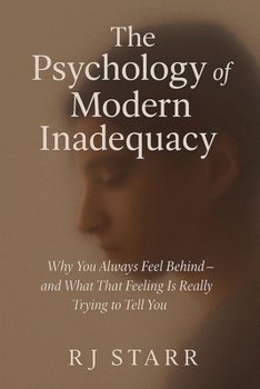 Paperback The Psychology of Modern Inadequacy Book