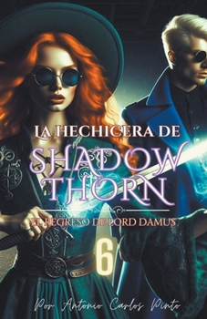 La Hechicera de Shadowthorn 6 (Spanish Edition)