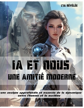 Paperback l'IA et Nous: Une amitié moderne [French] Book