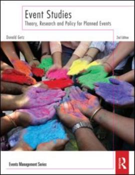 Paperback Event Studies: Theory, Research and Policy for Planned Events (Events Management) Book