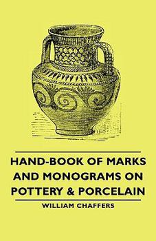 Paperback Hand-Book of Marks and Monograms on Pottery & Porcelain Book