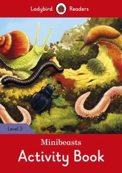 Paperback Minibeasts activity book - Ladybird Readers Level 3 Book