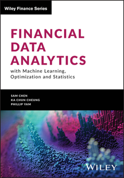 Hardcover Financial Data Analytics with Machine Learning, Optimization and Statistics Book