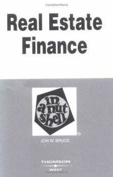 Paperback Bruce's Real Estate Finance in a Nutshell, 5th Edition (Nutshell Series) Book