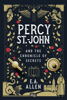 Hardcover Percy St. John and the Chronicle of Secrets Book