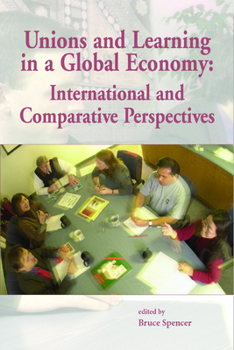 Paperback Unions and Learning in a Global Economy: International and Comparative Perspectives Book