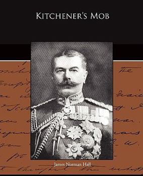 Kitchener's Mob (The Adventures of an American in the British Army)