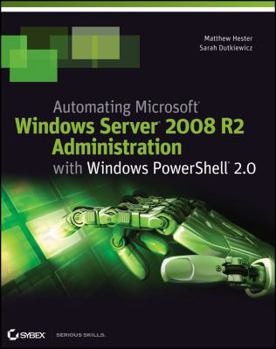 Paperback Automating Microsoft Windows Server 2008 R2 Administration with Windows PowerShell 2.0 Book