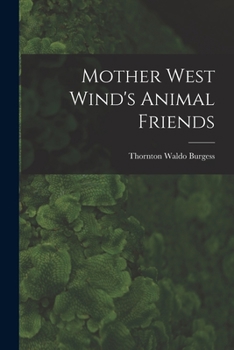 Paperback Mother West Wind's Animal Friends Book