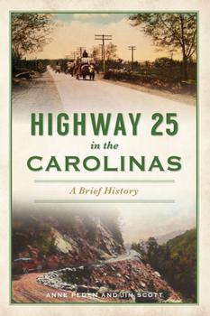 Paperback Highway 25 in the Carolinas: A Brief History Book