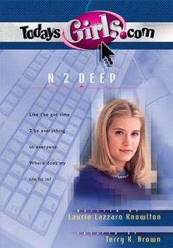 N 2 Deep (Todaysgirls.Com #7) - Book #7 of the TodaysGirls.com