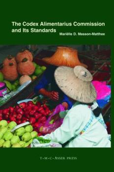Hardcover The Codex Alimentarius Commission and Its Standards Book