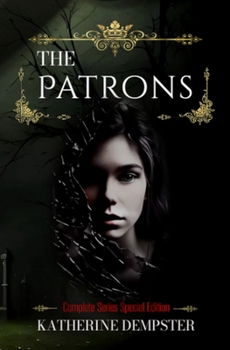 Paperback The Patrons: The Complete Series Book