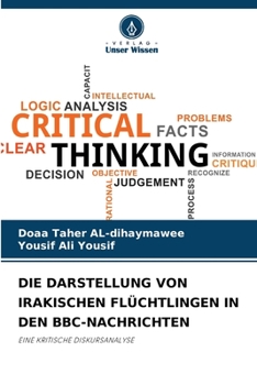 Paperback Die Darstellung Von Irakischen Flüchtlingen in Den Bbc-Nachrichten [German] Book