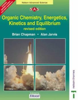 Paperback Organic Chemistry, Energetics, Kinetics and Equilibrium Book