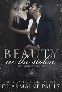 Paperback Beauty in the Stolen (The Complete Trilogy): A Diamond Magnate Series Book