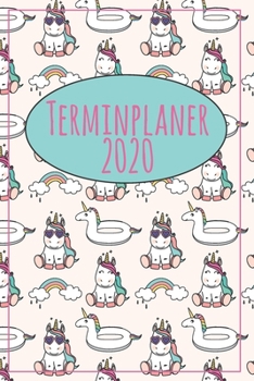Terminplaner 2020: Jahresplaner von September 2019 bis Dezember 2020 mit Einhorn Muster Planer mit 174 Seiten in weiß im Format A5 mit glänzendem Soft Cover. (German Edition)