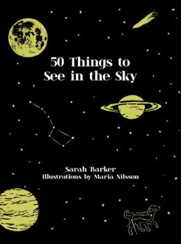 Hardcover 50 Things To See In The Sky Book