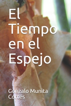 Paperback El Tiempo en el Espejo [Spanish] Book