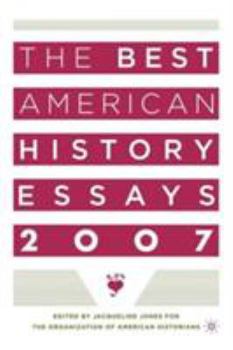 Paperback The Best American History Essays 2007 Book