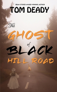 Paperback The Ghost of Black Hill Road: Hopedale Mystery Series, Book 2 Book
