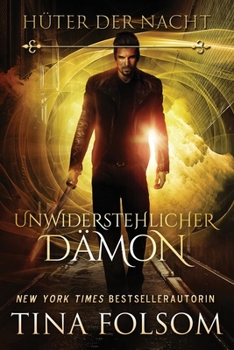 Unwiderstehlicher Dämon (Hüter der Nacht) (German Edition)