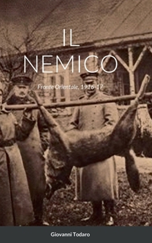 Hardcover Il Nemico: Fronte Orientale, 1916-17 [Italian] Book