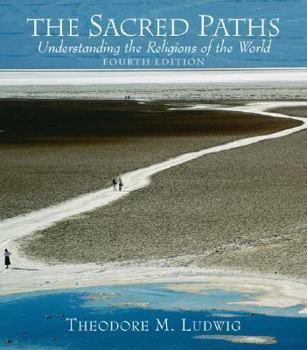 Hardcover The Sacred Paths: Understanding the Religions of the World [With CDROM] Book