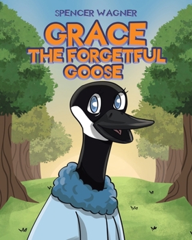 Paperback Grace the Forgetful Goose Book