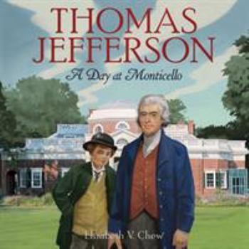 Hardcover Thomas Jefferson: A Day at Monticello Book