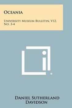 Paperback Oceania: University Museum Bulletin, V12, No. 3-4 Book