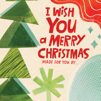 Hardcover I Wish You a Merry Christmas: Made for You by . . . Book