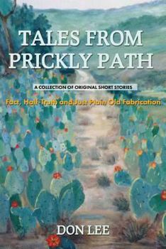 Paperback Tales From Prickly Path: A collection of original short stories Book