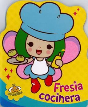 Hardcover Fresia, Cocinera [Spanish] Book