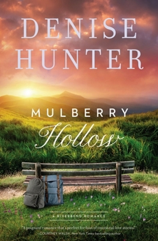 Mulberry Hollow - Book #2 of the Riverbend