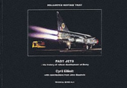 Hardcover Fast Jets - the History of Reheat Development at Derby (Technical Series) Book