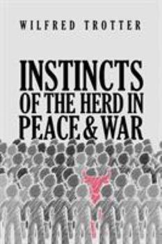 Paperback Instincts of the Herd in Peace and War Book