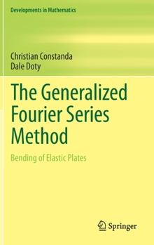 Hardcover The Generalized Fourier Series Method: Bending of Elastic Plates Book