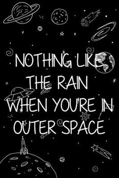 Paperback Nothing Like The Rain When You're In Outer Space: 5sos Lined Journal Notebook - 100 pages 6 x 9 Book