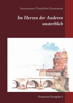 Paperback Im Herzen der Anderen unsterblich: Anthologie [German] Book