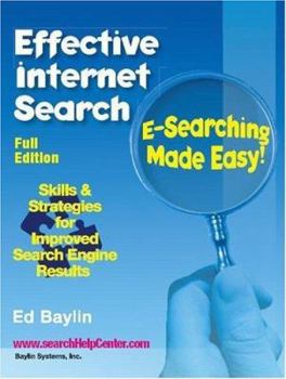 Paperback Effective Internet Search: E-Searching Made Easy! Book