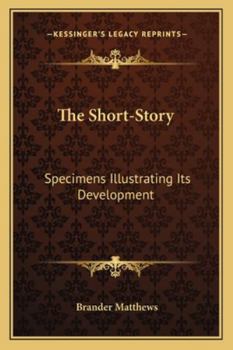 The Short-Story, specimens illustrating its development