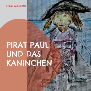 Paperback Pirat Paul und das Kaninchen [German] Book