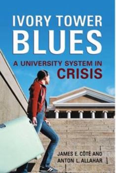 Paperback Ivory Tower Blues: A University System in Crisis Book