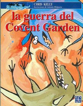 Paperback La guerra del Covent Garden (Spanish Edition) [Spanish] Book
