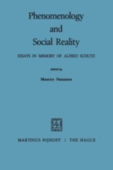 Paperback Phenomenology and Social Reality: Essays in Memory of Alfred Schutz Book